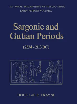 Sargonské a gutské obdobie (2234 - 2113 pred n. l.) - Sargonic and Gutian Periods (2234-2113 BC)
