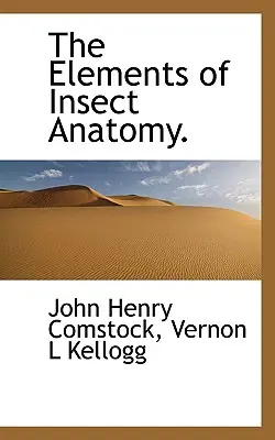 Prvky anatómie hmyzu. - The Elements of Insect Anatomy.