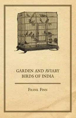 Vtáky záhrad a voliér v Indii - Garden and Aviary Birds of India