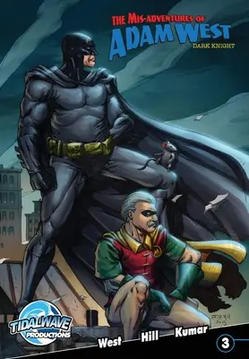 Mis-dobrodružstvá Adama Westa: Temná noc #3 - Mis-Adventures of Adam West: Dark Night #3
