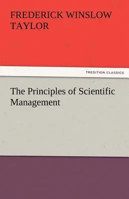Zásady vedeckého riadenia - The Principles of Scientific Management