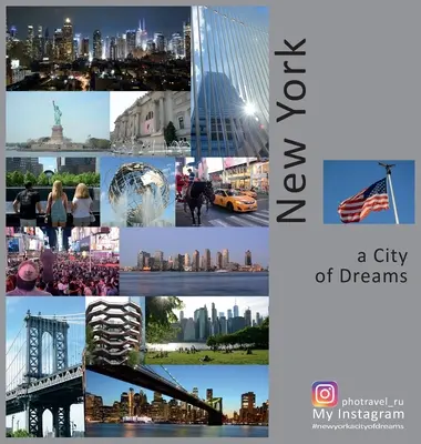 New York: Mesto snov: Zážitok z fotografického cestovania - New York: A City of Dreams: A Photo Travel Experience