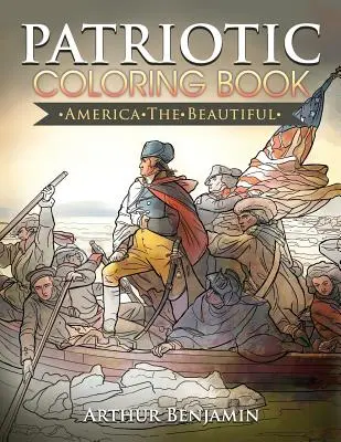 Vlastenecké omaľovánky: Amerika krásna - Patriotic Coloring Book: America the Beautiful