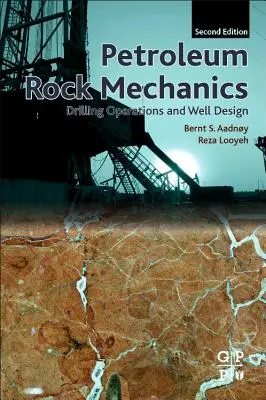 Petroleum Rock Mechanics (Mechanika ropných hornín): Vŕtanie a projektovanie vrtov - Petroleum Rock Mechanics: Drilling Operations and Well Design