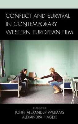 Konflikt a prežitie v súčasnom západoeurópskom filme - Conflict and Survival in Contemporary Western European Film