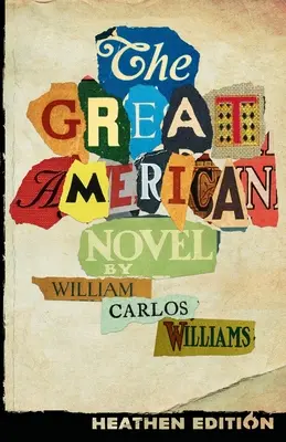 Veľký americký román (vydanie Heathen) - The Great American Novel (Heathen Edition)