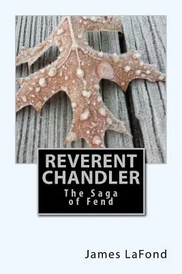 Reverent Chandler: Sága o Fendovi - Reverent Chandler: The Saga of Fend
