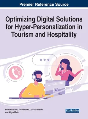 Optimalizácia digitálnych riešení pre hyperpersonalizáciu v cestovnom ruchu a hotelierstve - Optimizing Digital Solutions for Hyper-Personalization in Tourism and Hospitality