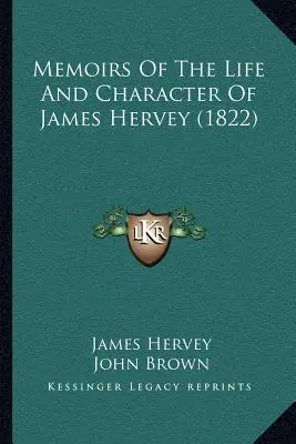Spomienky na život a charakter Jamesa Herveyho (1822) - Memoirs Of The Life And Character Of James Hervey (1822)