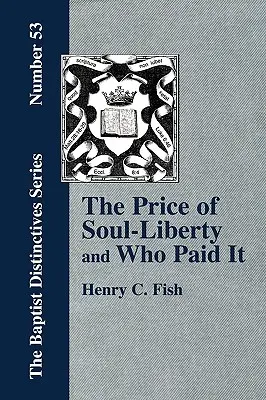 Cena slobody duše a kto ju zaplatil - The Price of Soul Liberty and Who Paid It
