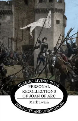 Osobné spomienky na Janu z Arku - Personal Recollections of Joan of Arc