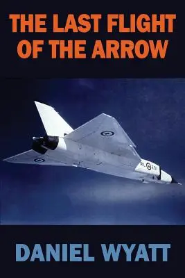 Posledný let šípu - The Last Flight of the Arrow