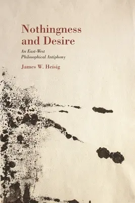Ničota a túžba: Filozofická antifónia - Nothingness and Desire: A Philosophical Antiphony