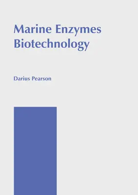 Biotechnológie morských enzýmov - Marine Enzymes Biotechnology