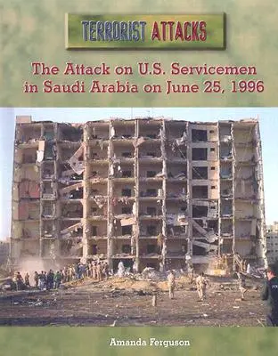 Útok na amerických vojakov v Saudskej Arábii 25. júna 1996 - The Attack on U.S. Servicemen in Saudi Arabia on June 25, 1996