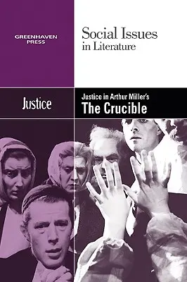Spravodlivosť v hre Crucible Arthura Millera - Justice in Arthur Miller's the Crucible