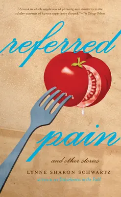 Odkázaná bolesť: A iné príbehy - Referred Pain: And Other Stories