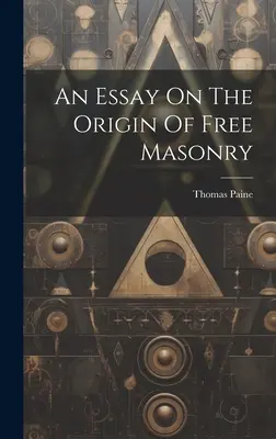 Esej o pôvode slobodomurárstva - An Essay On The Origin Of Free Masonry