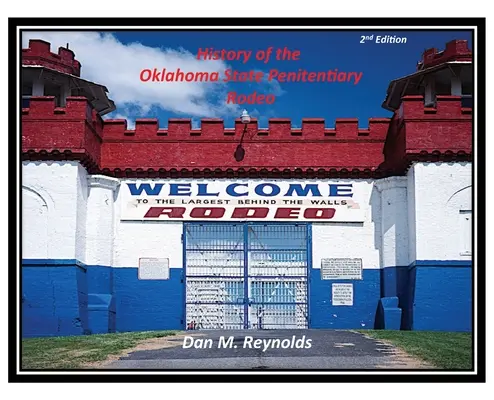 História rodea v štátnej väznici Oklahoma - History of the Oklahoma State Penitentiary Rodeo