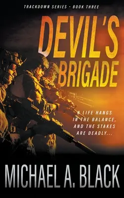 Diablova brigáda: Vojenský triler Steva Wolfa - Devil's Brigade: A Steve Wolf Military Thriller