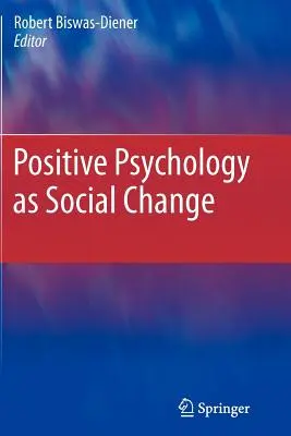 Pozitívna psychológia ako sociálna zmena - Positive Psychology as Social Change