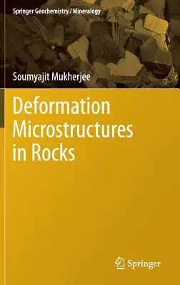 Deformačné mikroštruktúry v horninách - Deformation Microstructures in Rocks