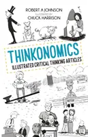 Thinkonomics: Ilustrované články o kritickom myslení - Thinkonomics: Illustrated Critical Thinking Articles