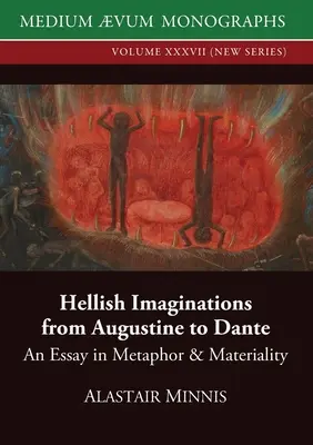 Pekelné predstavy od Augustína po Danteho: Esej o metafore a materialite - Hellish Imaginations from Augustine to Dante: An Essay in Metaphor and Materiality
