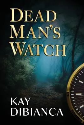 Hodinky mŕtveho muža - Dead Man's Watch