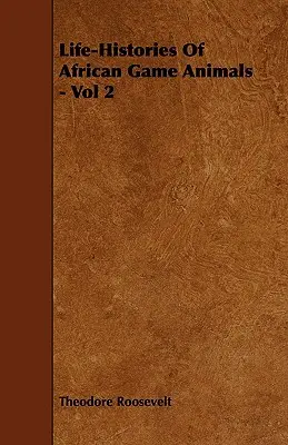 Životné príbehy africkej zveri - 2. diel - Life-Histories Of African Game Animals - Vol 2