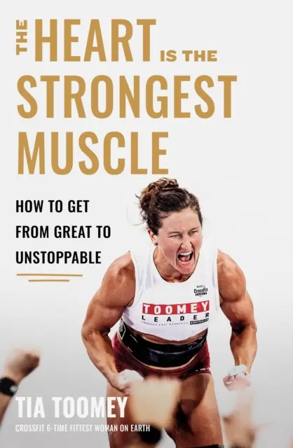Srdce je najsilnejší sval - Ako sa dostať zo skvelého na nezastaviteľný - Heart is the Strongest Muscle - How to Get from Great to Unstoppable