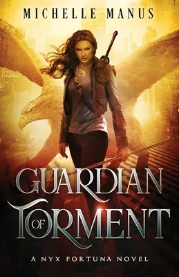 Strážca múk: Román Nyx Fortuna - Guardian of Torment: A Nyx Fortuna Novel