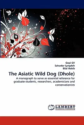 Divoký pes ázijský (Dhole) - The Asiatic Wild Dog (Dhole)