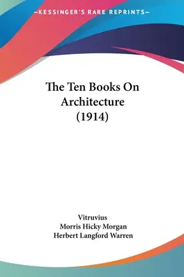 Desať kníh o architektúre (1914) - The Ten Books On Architecture (1914)