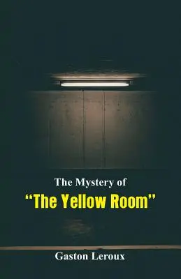 Záhada žltej izby - The Mystery of The Yellow Room