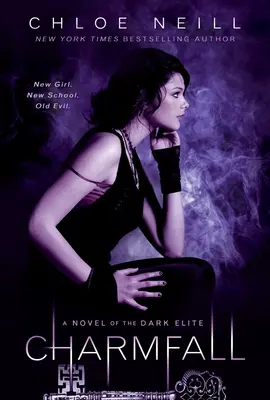 Charmfall: Román o temnej elite - Charmfall: A Novel of The Dark Elite
