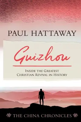 Guizhou: Najväčšia kresťanská obroda v dejinách - Guizhou: Inside the Greatest Christian Revival in History
