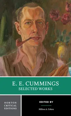 e. e. cummings: s úvodným slovom k vybraným dielam - e. e. cummings: Selected Works