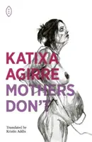 Matky nie sú - Mothers Don't