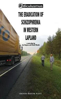 Eradikácia schizofrénie v západnom Laponsku (Woods (Ridiculusmus) David) - Eradication of Schizophrenia in Western Lapland (Woods (Ridiculusmus) David)
