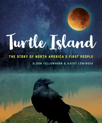 Želví ostrov: Príbeh prvých ľudí Severnej Ameriky - Turtle Island: The Story of North America's First People
