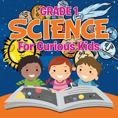 Prírodoveda pre 1. ročník: Pre zvedavé deti (Knihy o vede) - Grade 1 Science: For Curious Kids (Science Books)