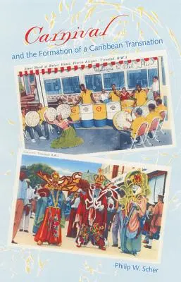 Karneval a formovanie karibskej transnácie - Carnival and the Formation of a Caribbean Transnation