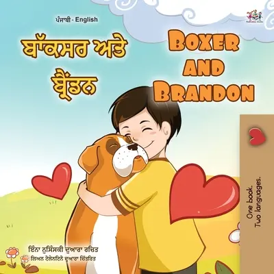 Boxer a Brandon (Pandžábska anglická dvojjazyčná kniha pre deti - Gurmukhi): Punjabi Gurmukhi India - Boxer and Brandon (Punjabi English Bilingual Book for Kids - Gurmukhi): Punjabi Gurmukhi India