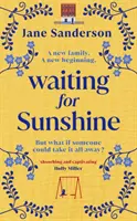 Čakanie na slnečný svit - nový emotívny a myšlienkovo podnetný román od autora bestselleru Mix Tape - Waiting for Sunshine - The emotional and thought-provoking new novel from the bestselling author of Mix Tape