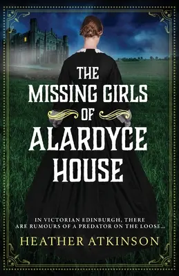 Nezvestné dievčatá z Alardyce House - The Missing Girls of Alardyce House