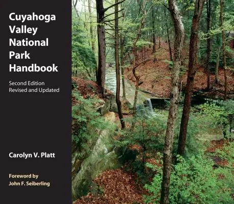 Príručka k národnému parku Cuyahoga Valley: Revidovaná a aktualizovaná publikácia - Cuyahoga Valley National Park Handbook: Revised and Updated