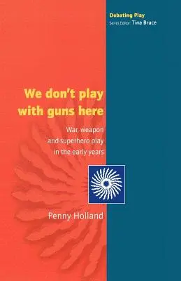 Tu sa nehráme so zbraňami - We Don't Play with Guns Here