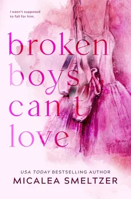 Zlomení chlapci nemôžu milovať - špeciálne vydanie - Broken Boys Can't Love - Special Edition