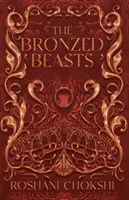 Bronzové zvieratá - Bronzed Beasts